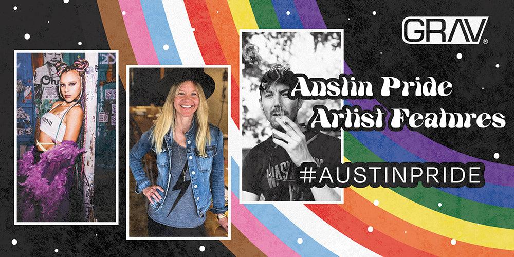 Austin Pride Month Artist Feature - GRAV®