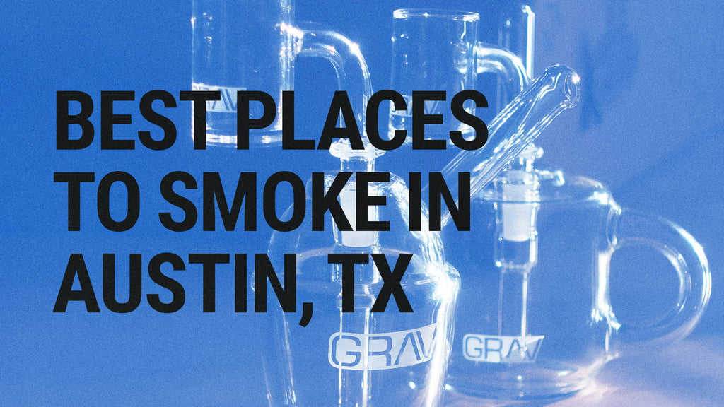 Best Smoke Spots in Austin, TX