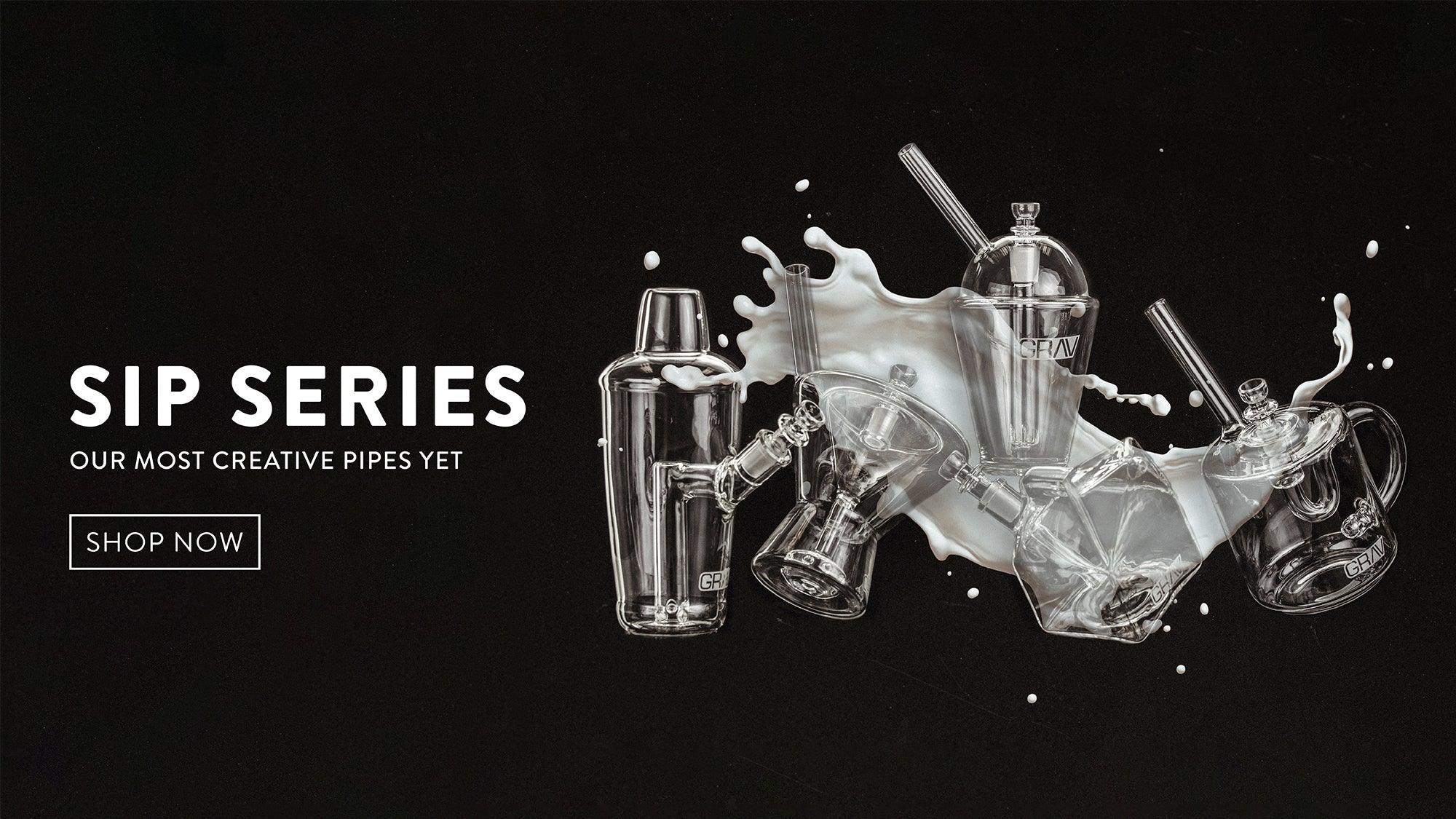 Sip Series - GRAV®