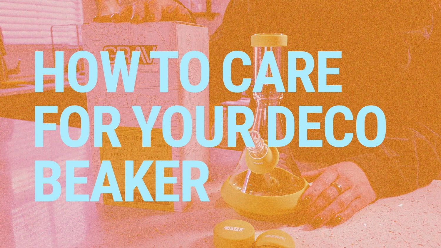 How to Care for Your Deco Beaker - GRAV®