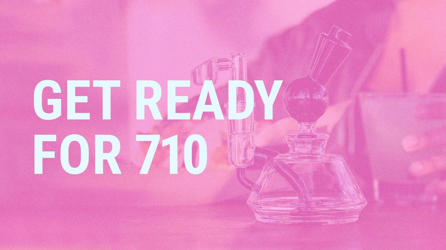 Rise and Dab: The Story of 710 and How to Celebrate - GRAV®